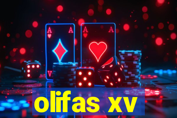 olifas xv